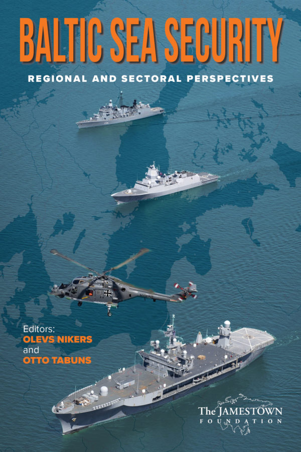 FRONT COVER_Jamestown_Baltic Sea Security-Regional and Sectoral Perspectives_